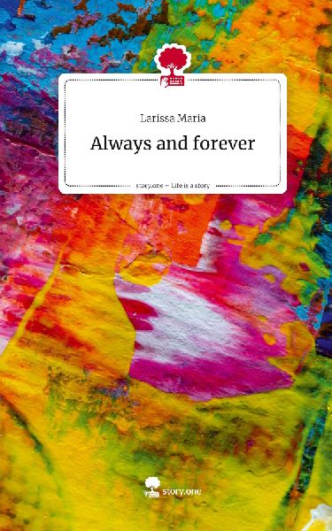 Always and forever. Life is a Story - story.one