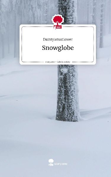Snowglobe. Life is a Story - story.one