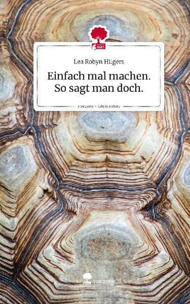 Einfach mal machen. So sagt man doch.. Life is a Story - story.one