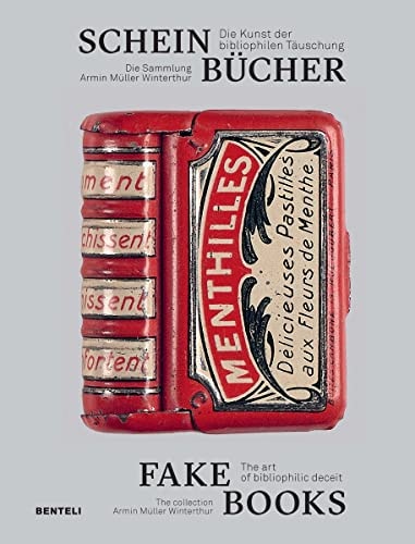 Fake Books The Art of Bibliophilic Deceit