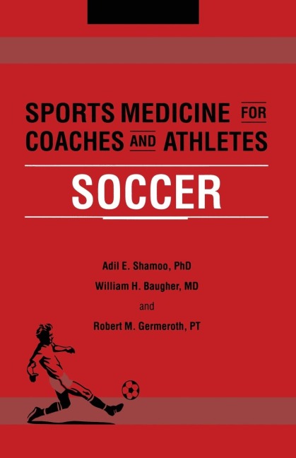 Sports Medicine for Coaches and Athletes: Soccer