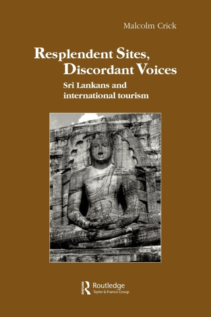Resplendent Sites, Discordant Voices: Sri Lankans and International Tourism