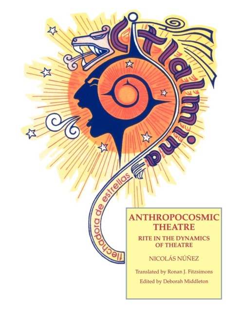 Anthropocosmic Theatre: Rite in the Dynamics of Theatre