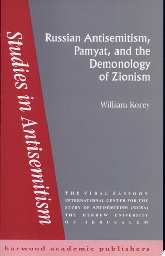 Russian Antisemitism, Pamyat, and the Demonology of Zionism