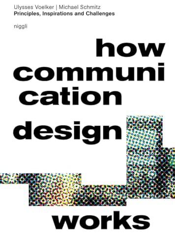 How Communication Design Works Principles, Inspirations and Challenges