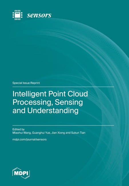 Intelligent Point Cloud Processing, Sensing and Understanding