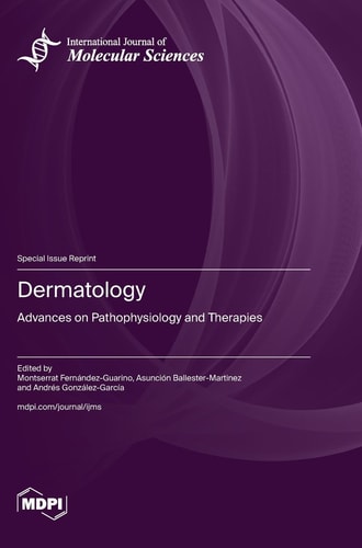 Dermatology Advances on Pathophysiology and Therapies