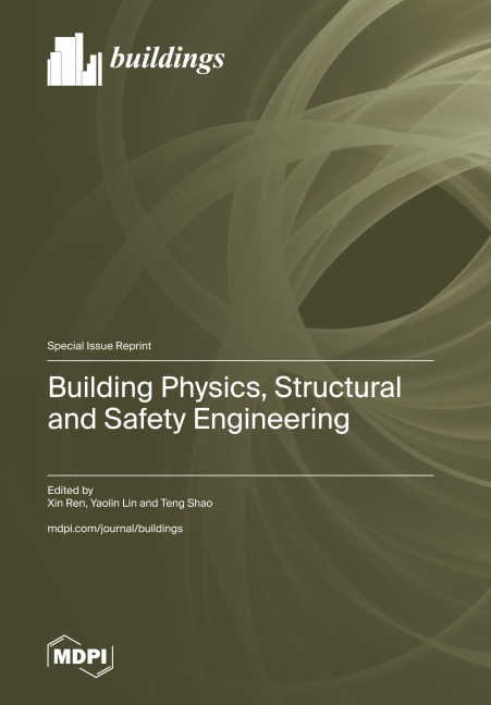 Building Physics, Structural and Safety Engineering