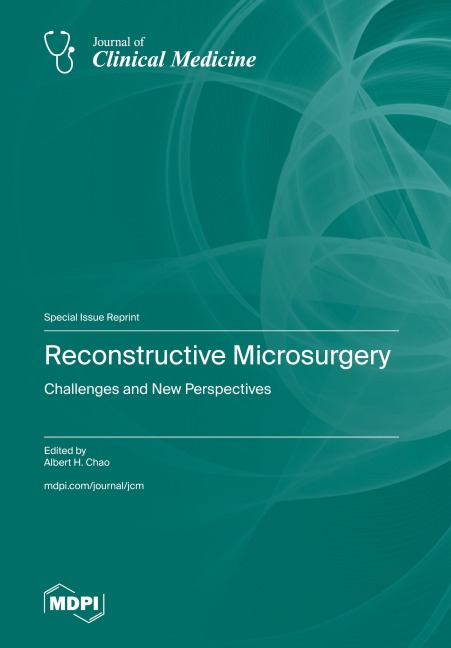 Reconstructive Microsurgery: Challenges and New Perspectives