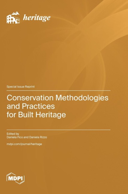Conservation Methodologies and Practices for Built Heritage