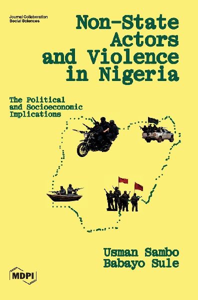 Non-State Actors and Violence in Nigeria: The Political and Socioeconomic Implications