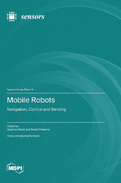 Mobile Robots: Navigation, Control and Sensing