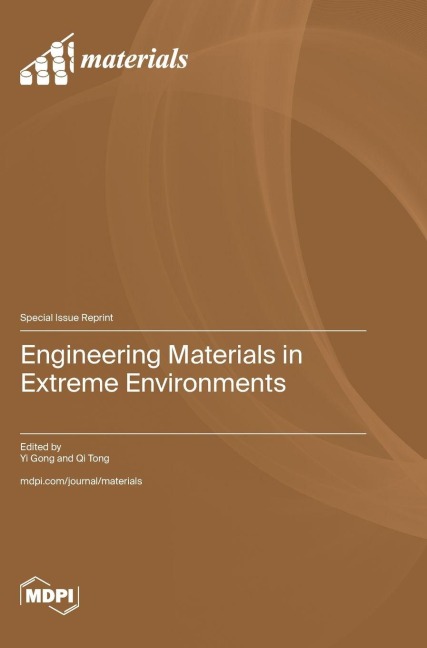 Engineering Materials in Extreme Environments
