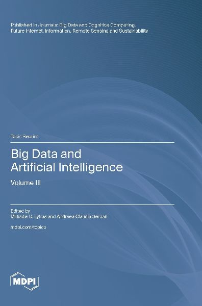 Big Data and Artificial Intelligence: Volume III