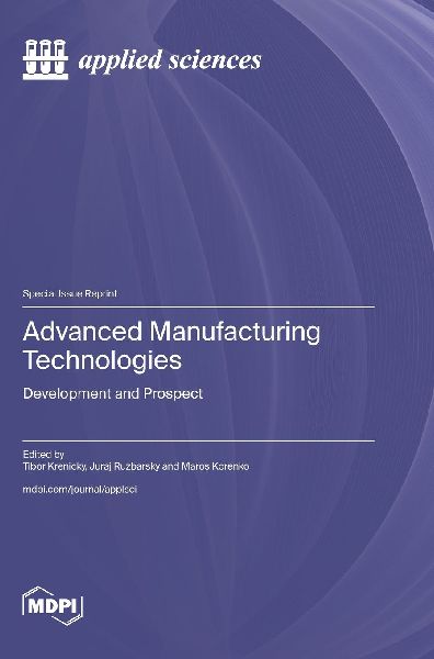 Advanced Manufacturing Technologies: Development and Prospect