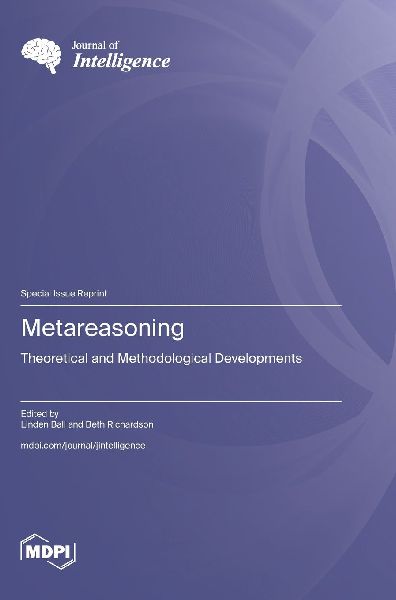 Metareasoning: Theoretical and Methodological Developments