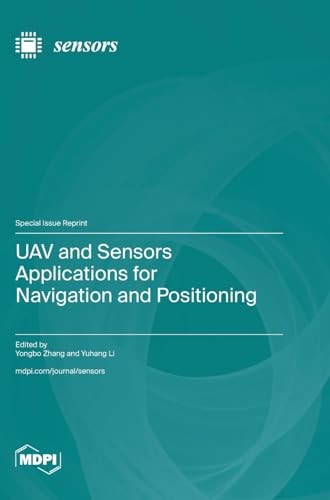 UAV and Sensors Applications for Navigation and Positioning