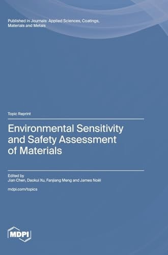 Environmental Sensitivity and Safety Assessment of Materials