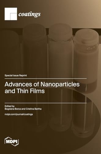 Advances of Nanoparticles and Thin Films