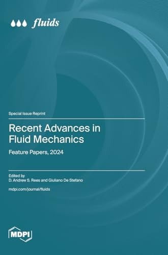 Recent Advances in Fluid Mechanics Feature Papers, 2024