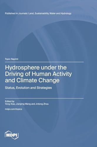 Hydrosphere Under the Driving of Human Activity and Climate Change Status, Evolution and Strategies