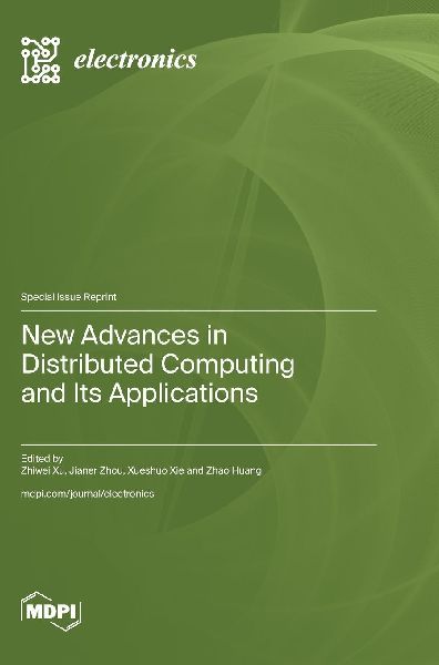 New Advances in Distributed Computing and Its Applications