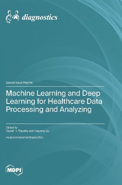 Machine Learning and Deep Learning for Healthcare Data Processing and Analyzing