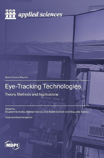 Eye-Tracking Technologies: Theory, Methods and Applications