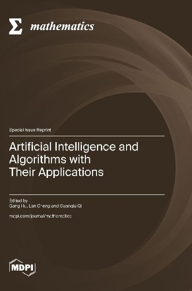 Artificial Intelligence and Algorithms with Their Applications