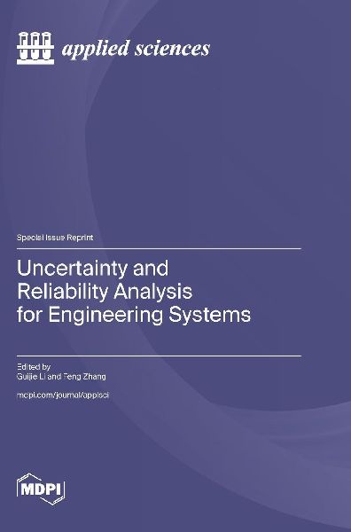 Uncertainty and Reliability Analysis for Engineering Systems
