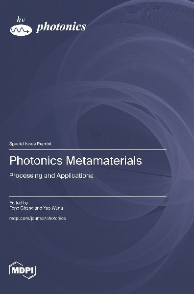 Photonics Metamaterials: Processing and Applications
