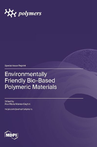 Environmentally Friendly Bio-Based Polymeric Materials