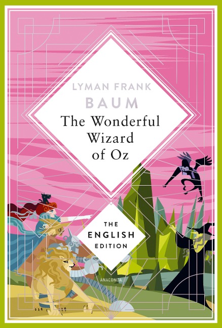 Baum - The Wizard of Oz. English Edition: A special edition hardcover embossed with silver foil. The original tale that created the world of Wicked