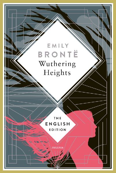 Brontë - Wuthering Heights: A special edition hardcover embossed with silver foil