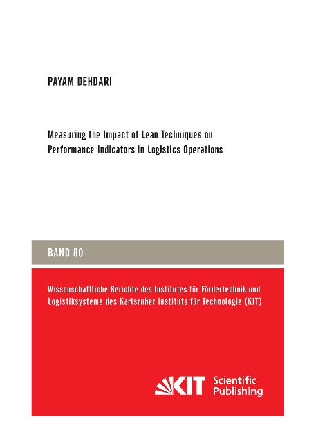 Measuring the Impact of Lean Techniques on Performance Indicators in Logistics Operations