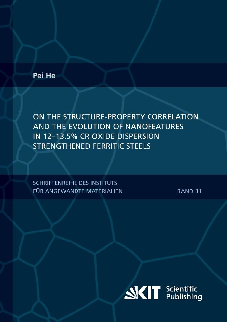 On the structure-property correlation and the evolution of Nanofeatures in 12-13.5% Cr oxide dispersion strengthened ferritic steels