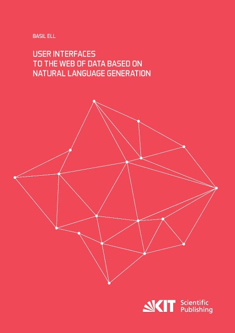 User Interfaces to the Web of Data based on Natural Language Generation