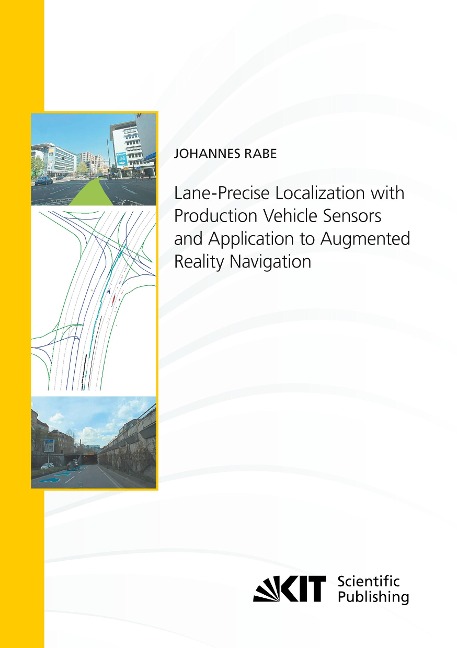 Lane-Precise Localization with Production Vehicle Sensors and Application to Augmented Reality Navigation