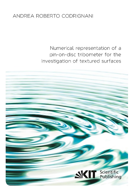Numerical representation of a pin-on-disc tribometer for the investigation of textured surfaces