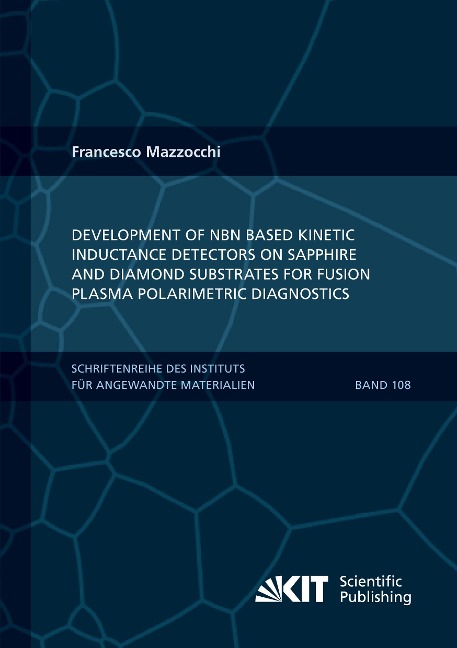 Development of NbN based Kinetic Inductance Detectors on sapphire and diamond substrates for fusion plasma polarimetric diagnostics