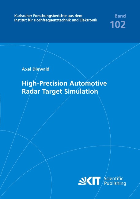 High-Precision Automotive Radar Target Simulation