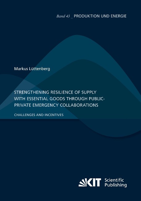 Strengthening Resilience of Supply with Essential Goods through Public-Private Emergency Collaborations: Challenges and Incentives