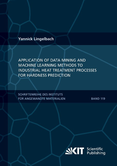 Application of Data Mining and Machine Learning Methods to Industrial Heat Treatment Processes for Hardness Prediction