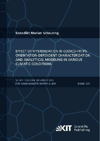 Effect of hybridization in CoDico-FRTPs: Orientation-dependent characterization and analytical modeling in various climatic conditions