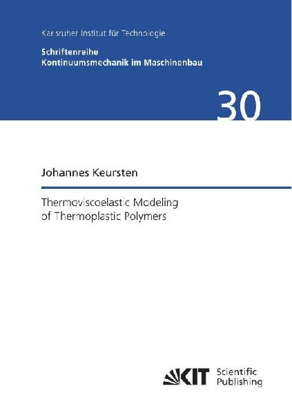 Thermoviscoelastic Modeling of Thermoplastic Polymers
