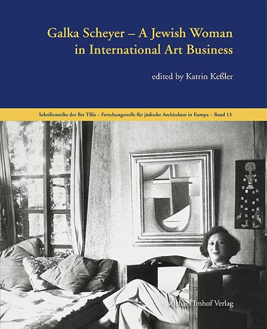 Galka Scheyer: A Jewish Woman in International Art Business