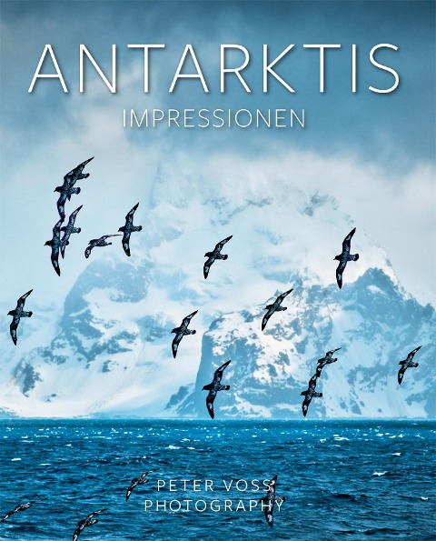 Antarktis: Impressionen