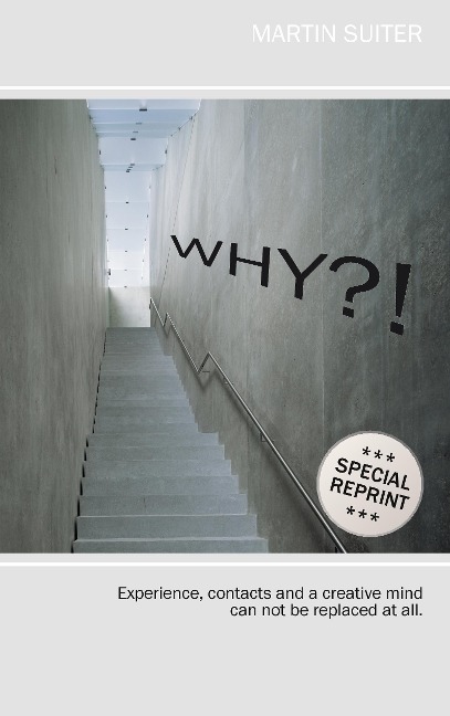 WHY?!: Experience, contacts and a creative mind can not be replaced at all.