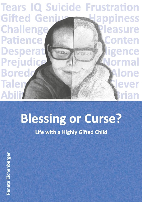 Blessing or Curse?: Life with a Highly Gifted Child