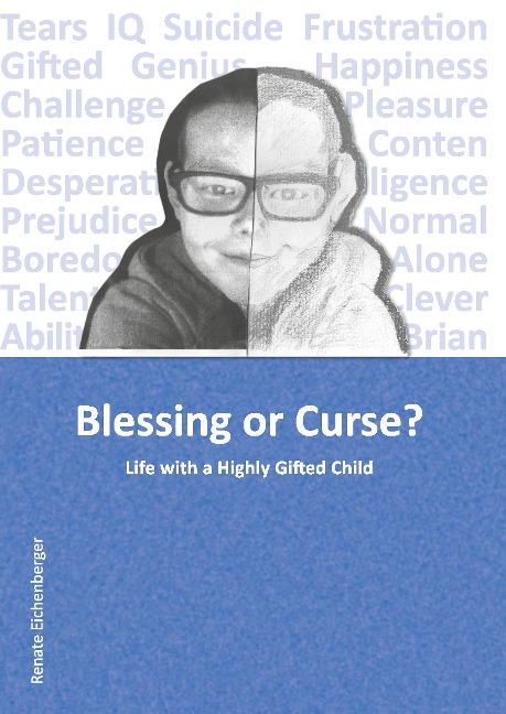 Blessing or Curse?: Life with a Highly Gifted Child